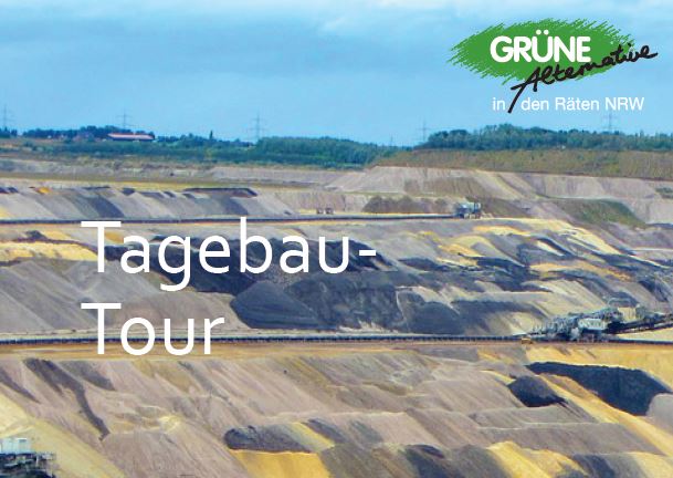 Grüne Alternative in den Räten (GAR) organisieren Tagebau-Tour