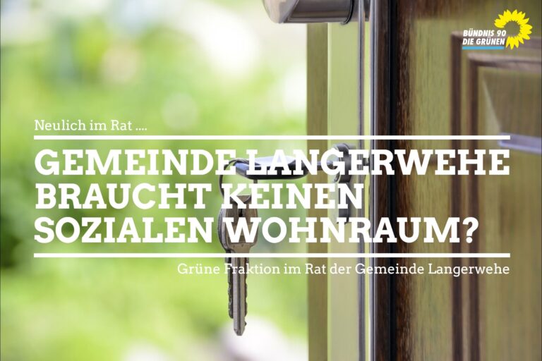 Neulich im Rat … – Gemeinde Langerwehe braucht keinen sozialen Wohnraum?