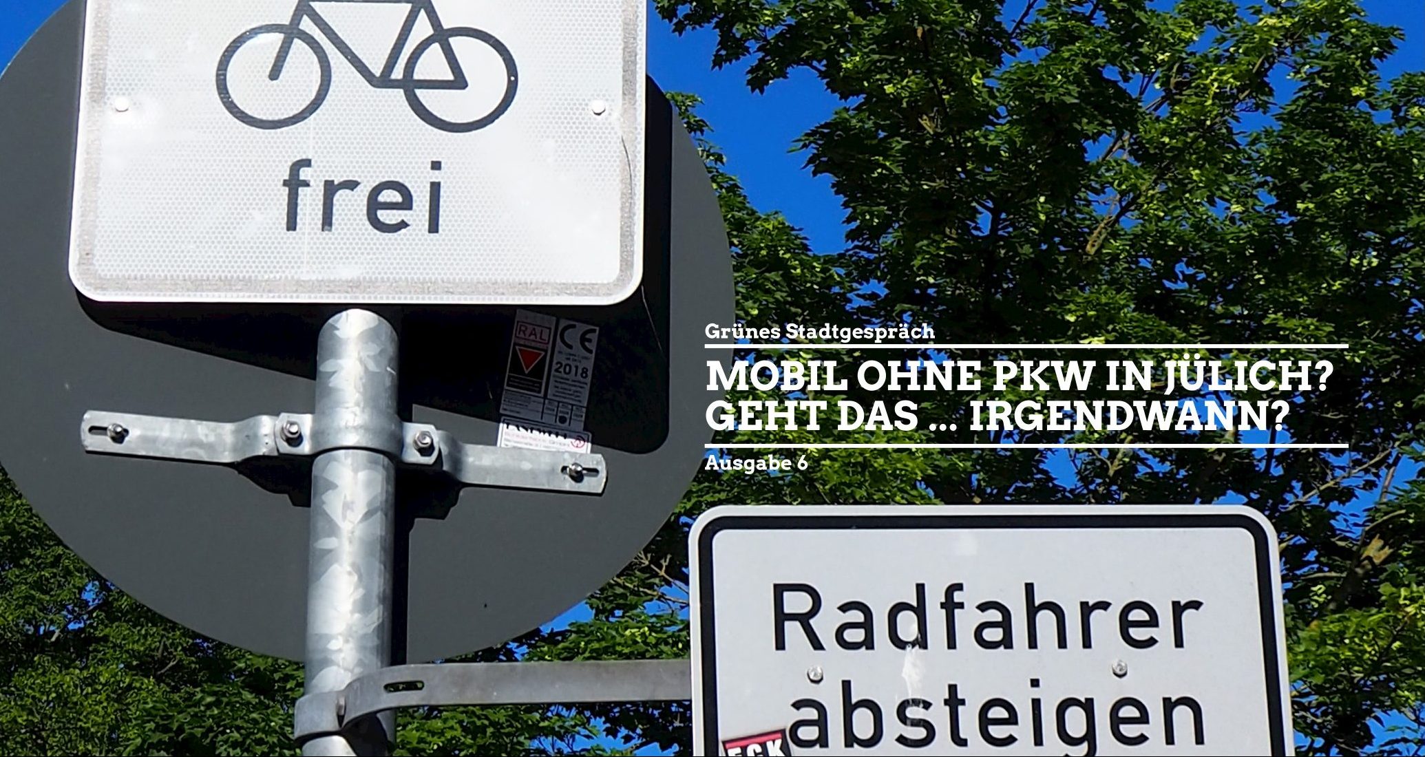 Rad fahren oder Rad schieben, das ist hier die Frage