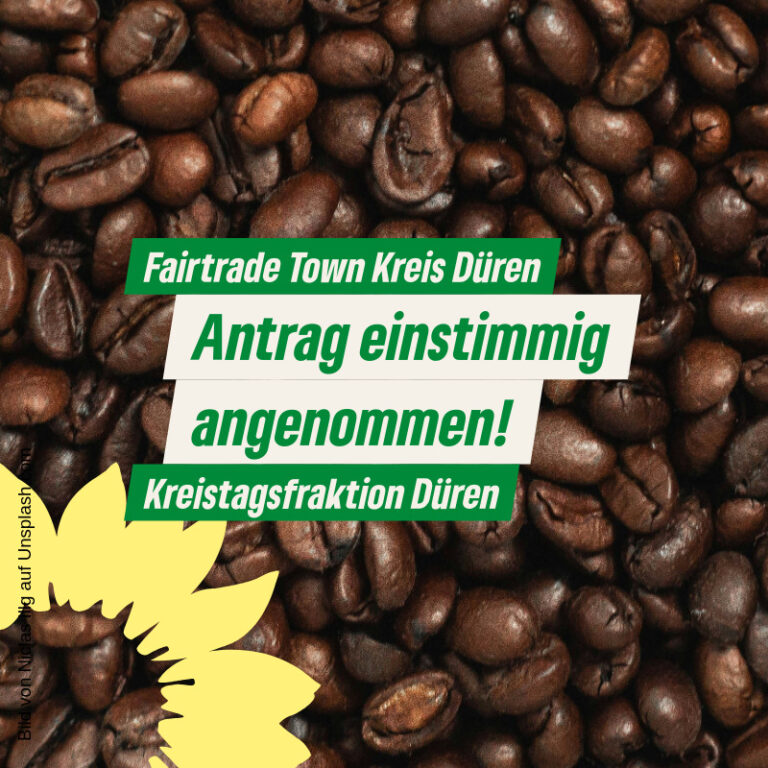 Der erste Schritt zum Fairtrade-Kreis Düren!