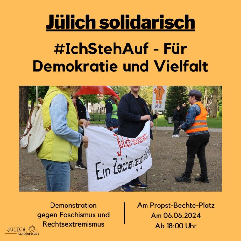 Jülich solidarisch – Demo gegen Rechts am 06.06. um 18 Uhr