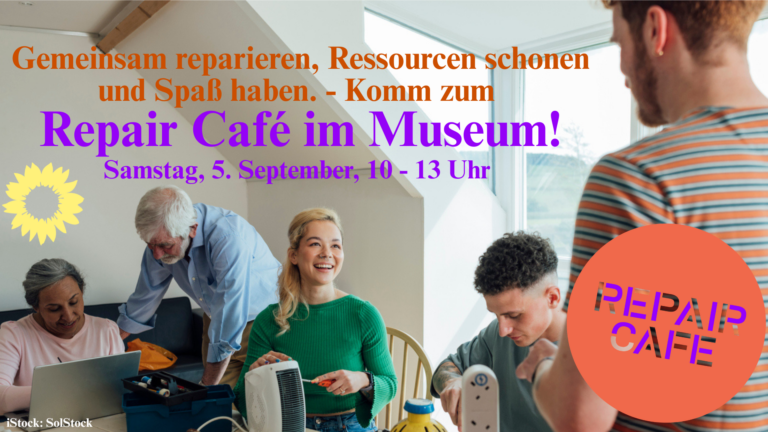 Repair Café und Faires Frühstück im Museum